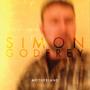Simon Godfrey - Motherland - cover